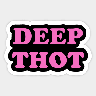 DEEP THOT Sticker